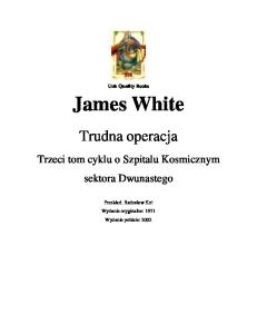03 White James - Trudna operacja