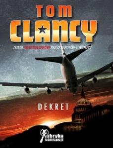 08. Clancy T. 1996 - Jack Ryan 08. Dekret Tom 1
