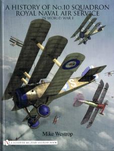 A History of No.10 Squadron Royal Naval Air Service in World War I