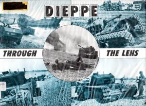 After The Battle - Dieppe Through the Lens