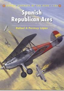 Aircraft of the Aces 106 - Spanish Republican Aces