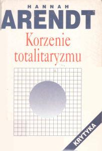 Arendt H. - Korzenie totalitaryzmu