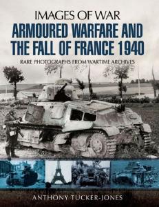 Armoured Warfare and the Fall of France