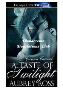 Aubrey Ross Club Carousel 01 A Taste of Twilight
