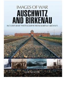 Auschwitz and Birkenau