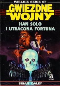 Brian Daley Przygody Hana Solo 03 Han Solo i utracona fortuna