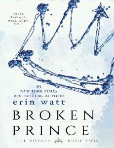 Broken Prince (The Royals #2) - Erin Watt