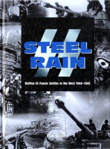Brown Partworks. Steel Rain. Waffen SS Battles in the West 1944-1945
