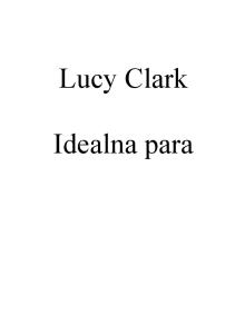 Clark Lucy Idealna para