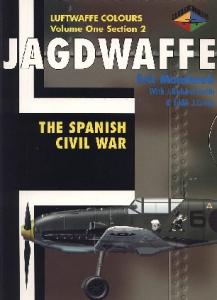 Classic Colours - Luftwaffe Colours - Jagdwaffe - Vol 1 sec 2 - The Spanish Civil War