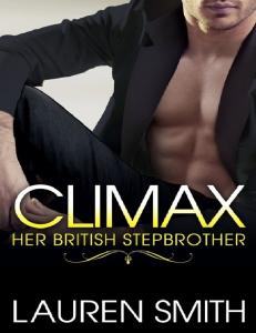 Climax (Her British Stepbrother #3) - Lauren Smith