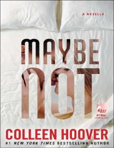 Colleen Hoover - (Maybe, #1.5) Maybe Not ENG