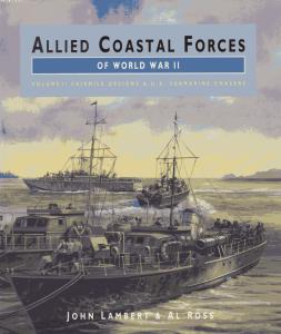 Conway Martime Press - Allied Coastal Forces of World War II (1) Fairmile Designs & U.S. S