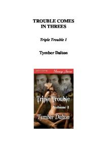 Dalton Tymber - Triple Trouble 01 - Trouble comes in threes