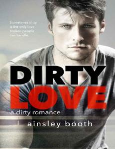 Dirty Love Forbidden Bodyguard #3) - Ainsley Booth