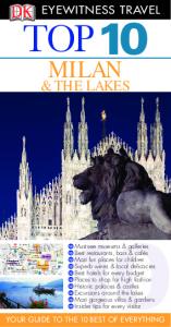 DK - Eyewitness Travel - Top 10 Milan & The Lakes 2011