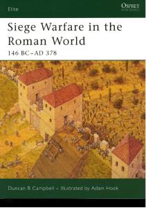 Elite 126 - Siedge Warfare in Roman World 146 BC-378 AD [Osprey Elite 126]