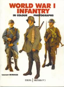 Europa Militaria 003 - World War I Infantry in Colour Photographs