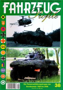 Fahrzeug Profile 38 - Die Panzeraufklaerungstruppe der Bundeswehr 1956-2008