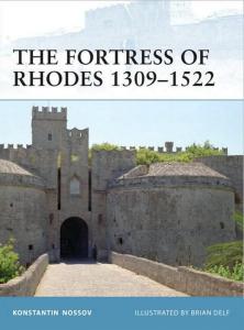 Fortress 096 - The Fortress of Rhodes 1309-1522