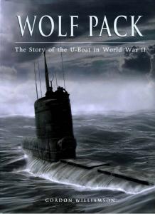 General Military - Wolf Pack, The Story of the U-Boat in World War 2