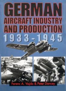 German Aircraft Industry and Production 1933 1945
