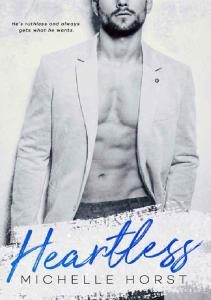 Heartless (An Enemies To Lovers #1) - Michelle Horst