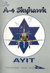 IAF Aircraft Series 02 - The A4 Skyhawk AYIT