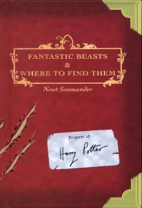 J K Rowling Fantastic Beasts and Where to Find Them