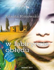 Jolanta Kosowska W labiryncie obledu