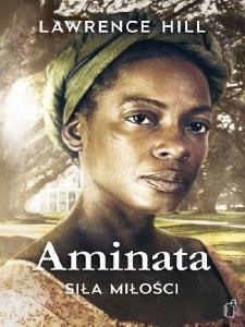 Lawrence Hill - Aminata