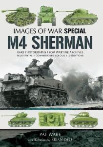 M4 SHERMAN (IMAGES OF WAR SPECIAL)