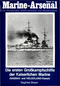 Marine-Arsenal - 017 - Die ersten Grosskampschiffe der Kaiserlichen Marine - NASSAU- und H
