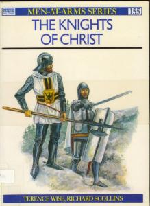 Men At Arms 155 - Knights Of Christ[Osprey Maa 155]