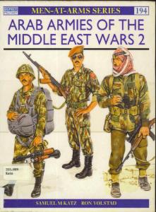 Men At Arms 194 - Arab Armies Of The Middle East Wars (2)[Osprey Maa 194]