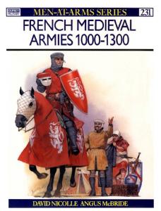 Men At Arms 231 - French Medieval Armies 1000-1300[Osprey Maa 231]