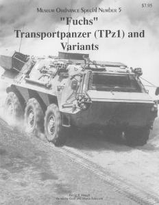 Museum Ordnance Special 05 Fuchs Transportpanzer (TPz1) and Variants