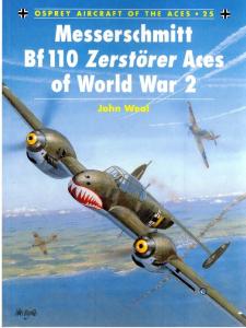 Osprey - Aircraft of the Aces 025 - Messerschmitt Bf-110 Zerstorer Aces Of World War 2[Osp