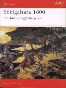 Osprey - Campaign 040 - Sekigahara 1600 - The Final Struggle For Power[Osprey Campaign 040