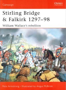 Osprey - Campaign 117 - Stirling Bridge & Falkirk 1297-1298[Osprey Campaign 117]