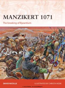 Osprey - Campaign 262 - Manzikert 1071 The Breaking Of Byzantium
