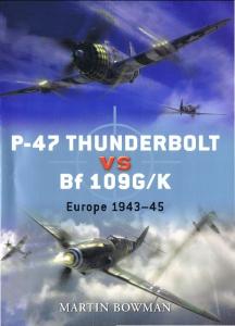 Osprey - Duel 11 - P-47 vs Bf-109G-K, Europe 1943-45