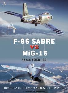 Osprey Duel 50 - F-86 Sabre vs MiG-15 Korea 1950-1953