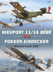 Osprey Duel 59 - Nieuport 11-16 Bebe vs Fokker Eindecker Western Front 1916