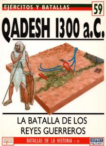 Osprey - Ejercitos y Batallas 59 - Batallas de la Historia 29 - Qadesh 1300 a.C. La batall