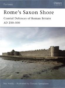 Osprey - Fortress 056 - 2006 - Romes Saxon Shore - Coastal Defences of Roman Britain AD 25