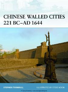 Osprey - Fortress 084 - Chinese Walled Cities 221 BC-AD 1644
