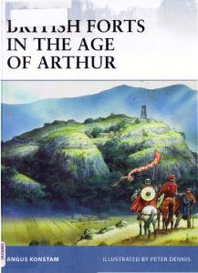 Osprey Fortress 80 British Forts in the Age of Arthur