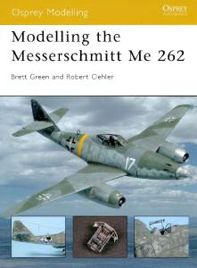 Osprey - Modelling 012 - Modelling The Messerschmitt Me 262
