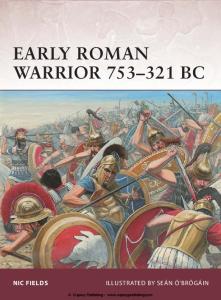 Osprey - Warrior 156 - Early Roman Warrior 753-321 BC